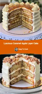 Luscious Caramel Apple Layer Cake
