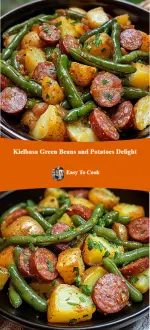 Kielbasa Green Beans and Potatoes Delight
