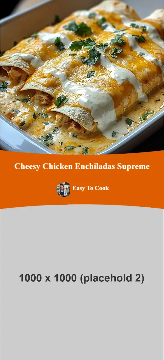 Cheesy Chicken Enchiladas Supreme