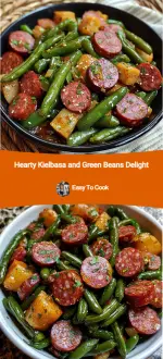Hearty Kielbasa and Green Beans Delight