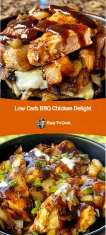 Low Carb BBQ Chicken Delight